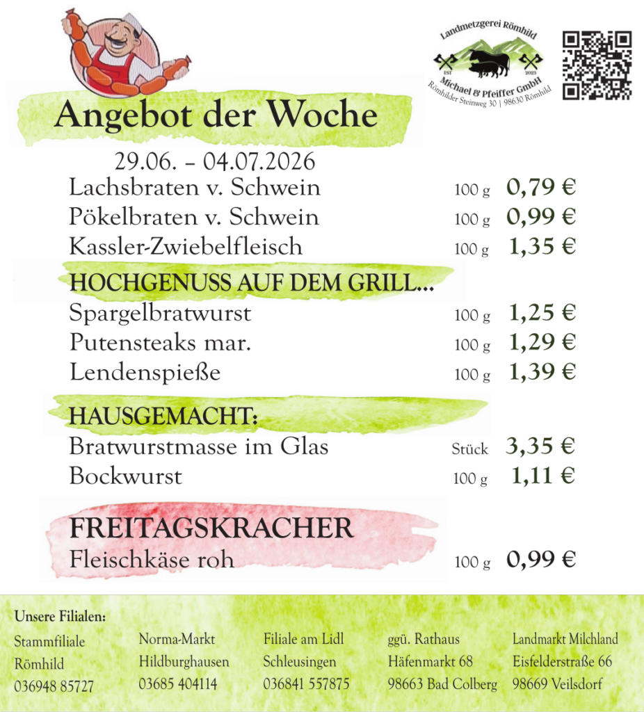 Weekly specials flyer (Angebot der Woche) with dates 29.06.–04.07.2026; list of dishes and prices (e.g., Lachsbraten v. Schwein, Pökelbraten v. Schwein, Kassler-Zwiebelfleisch, Spargelbratwurst, Putens teaks, Lendenspieße) and sections Hochgenuss auf dem Grill, Hausgemacht, Freitagskracher; bottom shows branch names and contact numbers.